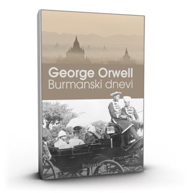 George Orwell: Burmanski dnevi