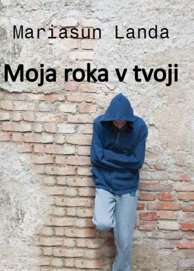 Mariasun Landa: Moja roka v tvoji